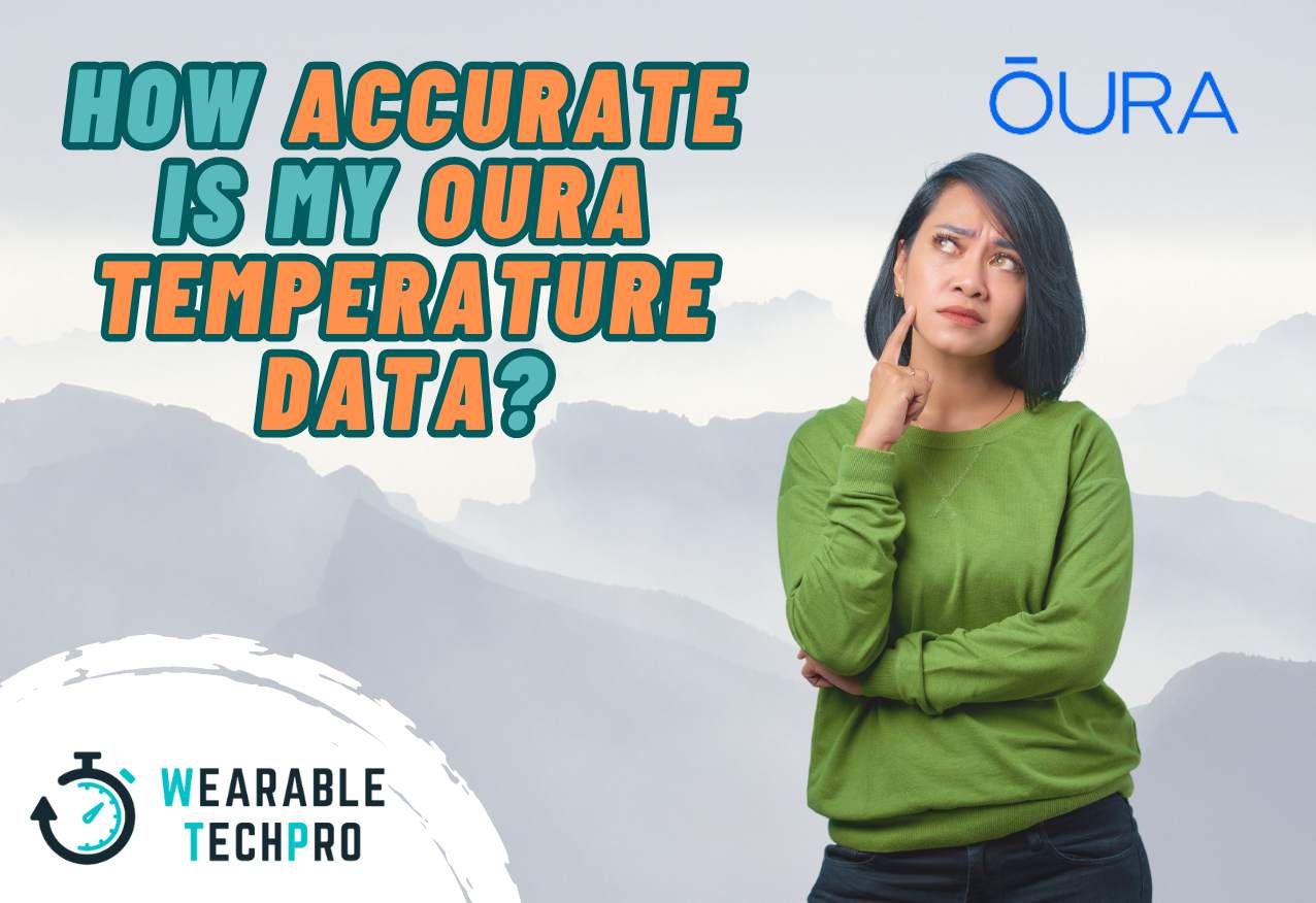 how accurate is my oura temperature data