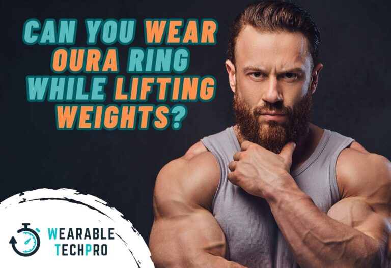 Can You Wear Oura Ring While Lifting Weights?