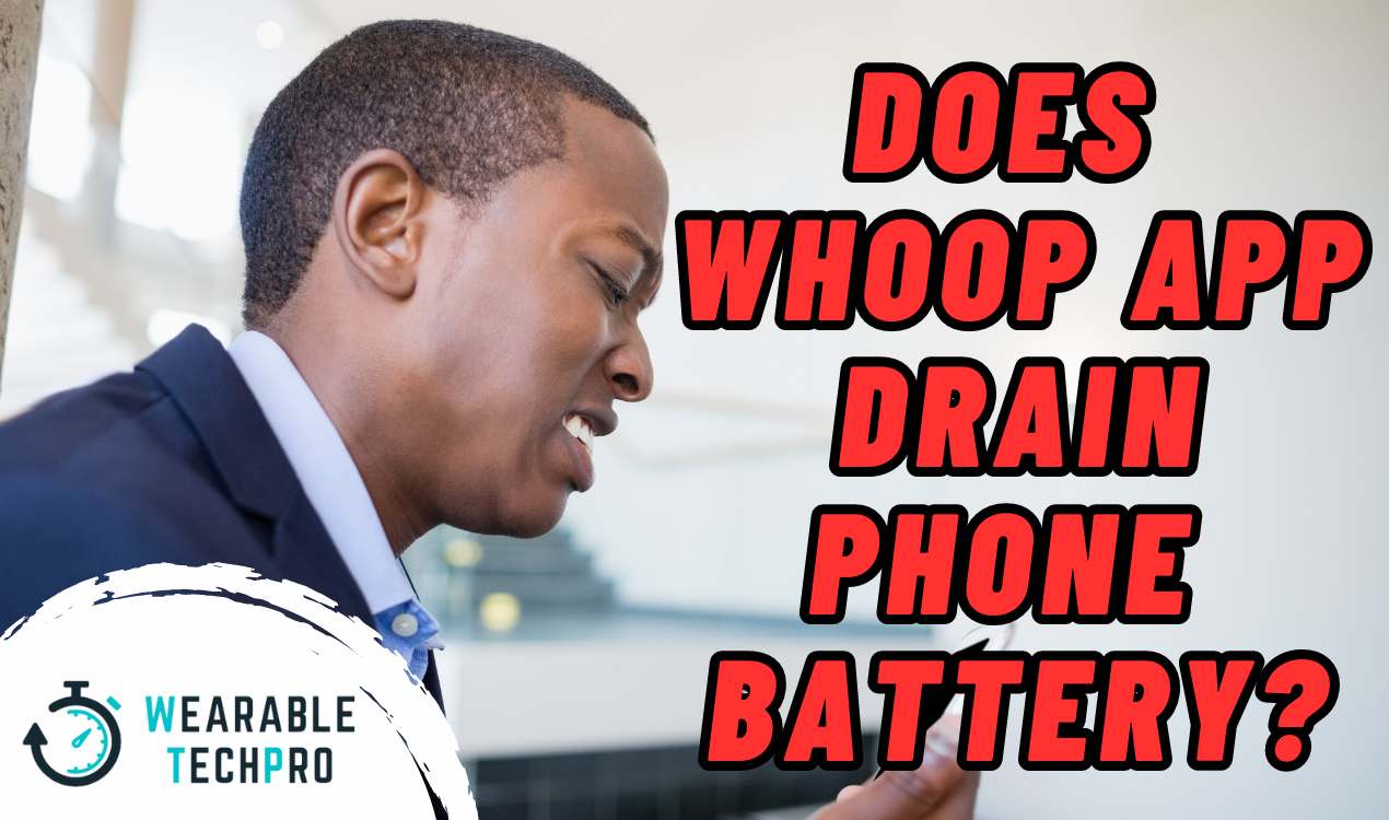 Does WHOOP App Drain Phone Battery?