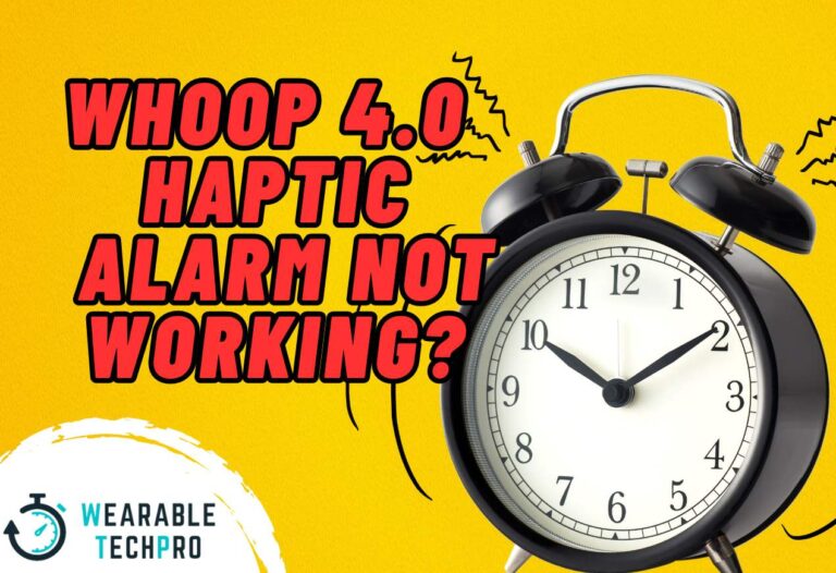 WHOOP 4.0 Haptic Alarm Not Working? – Try This